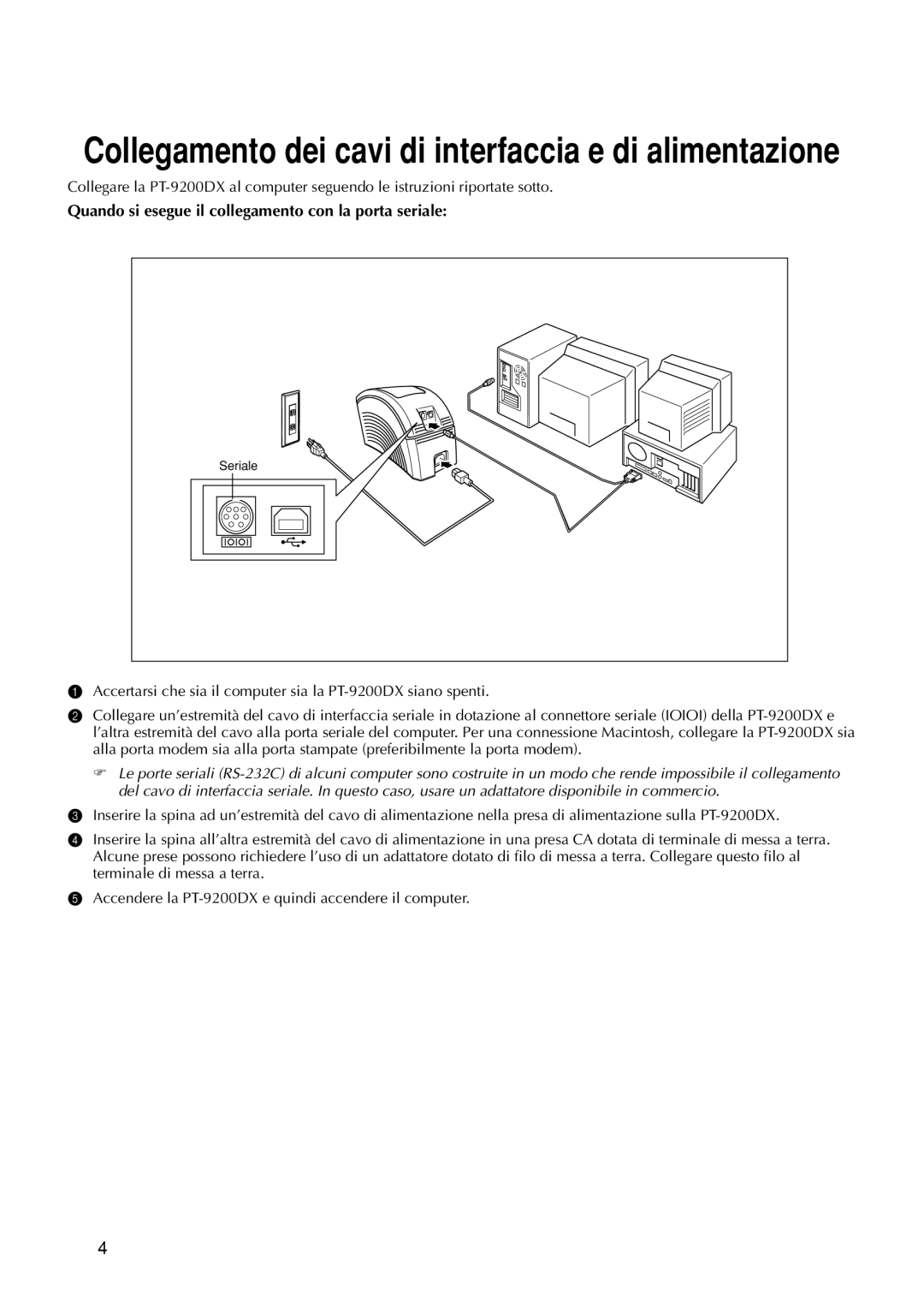 Brother 9200DX manual Collegamento dei cavi di interfaccia e di alimentazione 