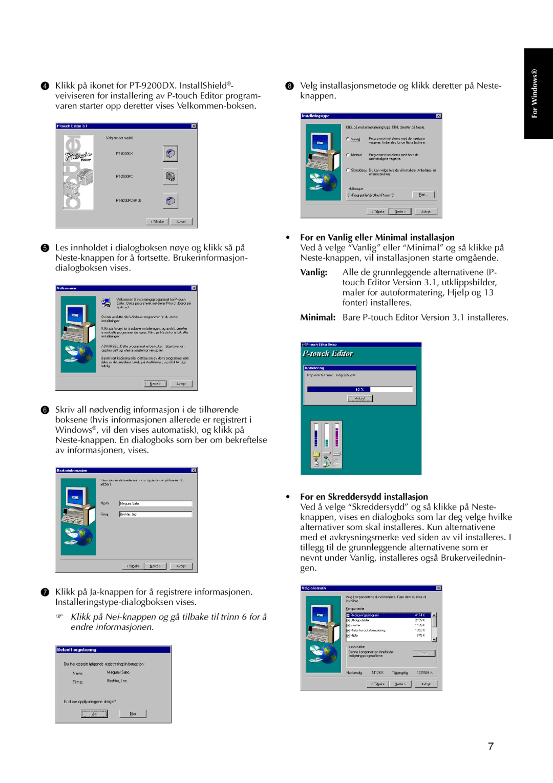 Brother 9200DX manual For en Vanlig eller Minimal installasjon, Minimal Bare P-touch Editor Version 3.1 installeres 