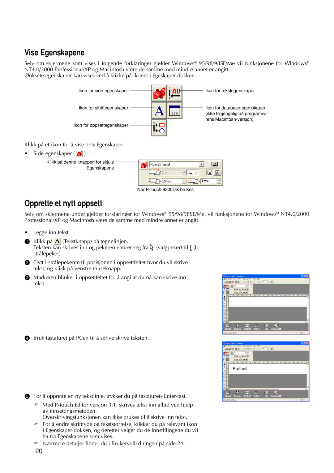 Brother 9200DX Vise Egenskapene, Opprette et nytt oppsett, Klikk på et ikon for å vise dets Egenskaper Side-egenskaper 