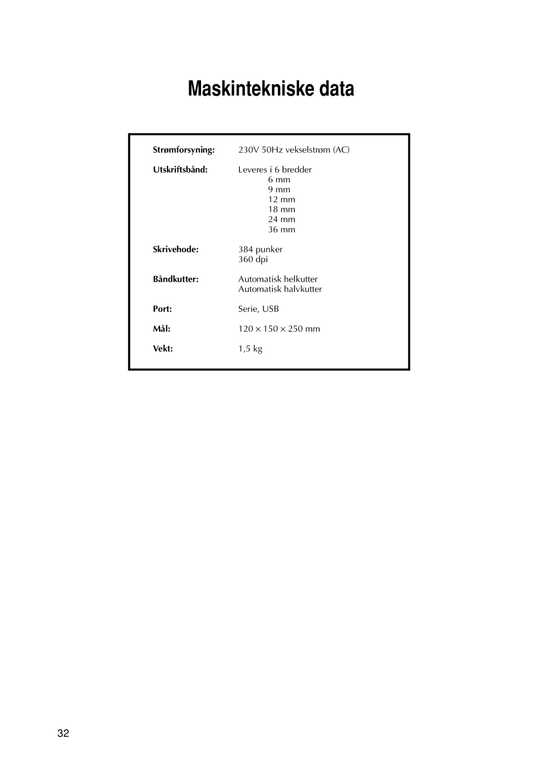 Brother 9200DX manual Maskintekniske data 