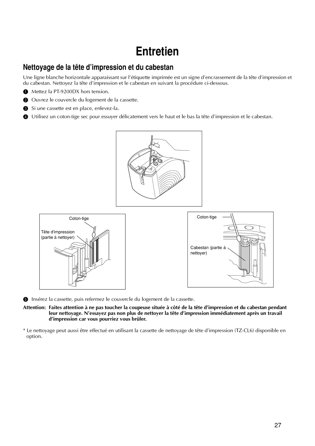 Brother 9200DX manual Entretien, Nettoyage de la tête d’impression et du cabestan 