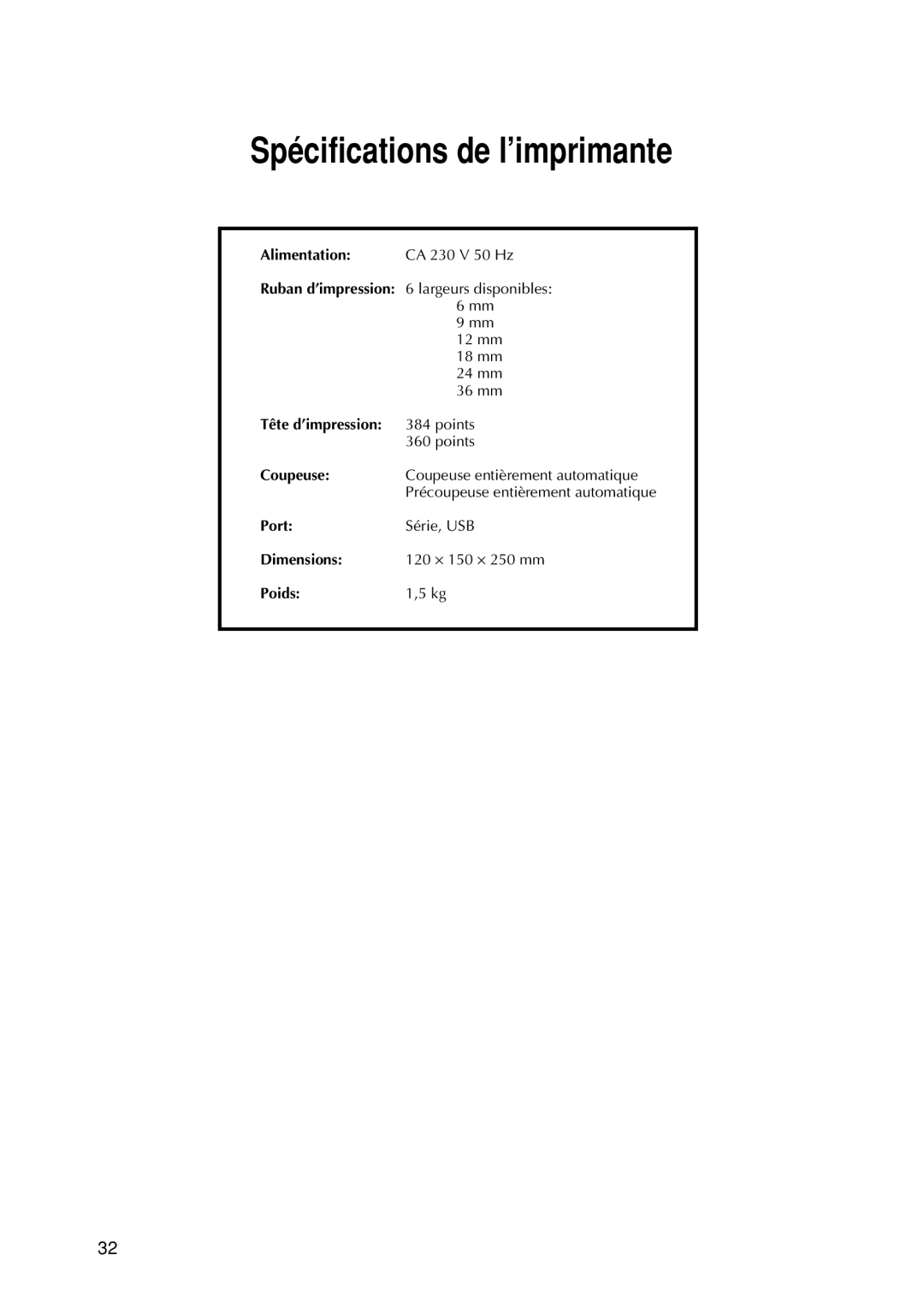 Brother 9200DX manual Spécifications de l’imprimante, Alimentation, Tête d’impression, Coupeuse, Poids 