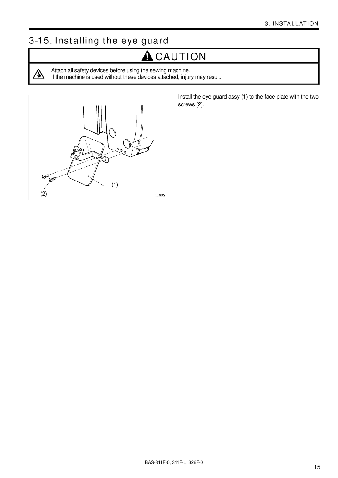 Brother BAS-311F-L, BAS-326F-0, BAS-311F-0 instruction manual Installing the eye guard 