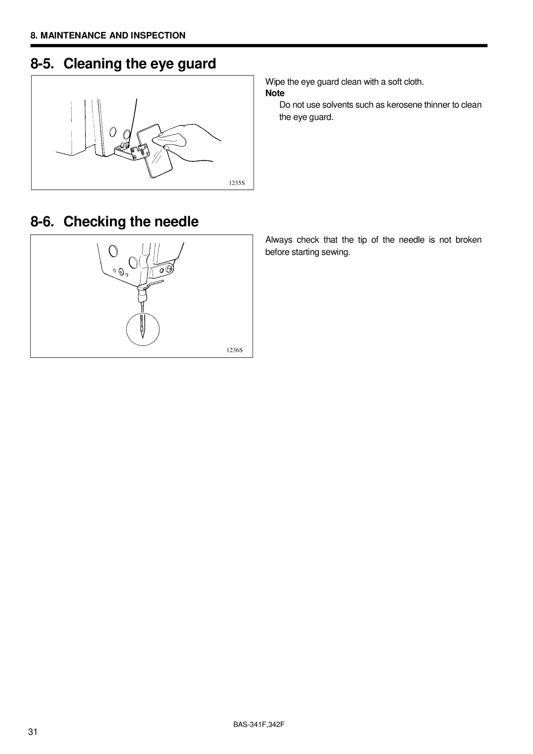 Brother 342Fi, BAS-341F, BAS-342F, PROGRAMMABLE ELECTRONIC PATTERN SEWER Cleaning the eye guard, Checking the needle 