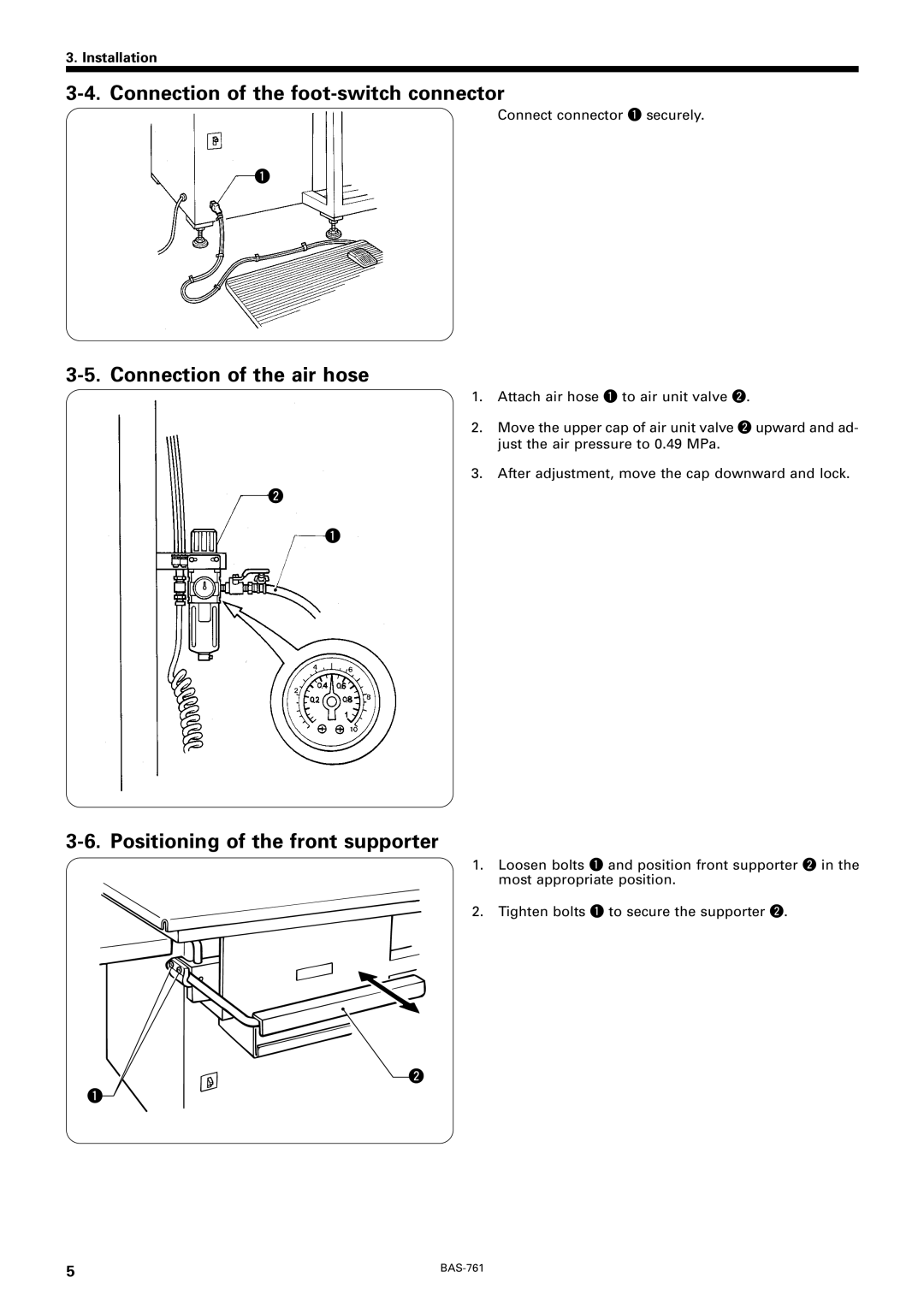 Brother BAS-761 Connection of the foot-switch connector, Connection of the air hose, Positioning of the front supporter 