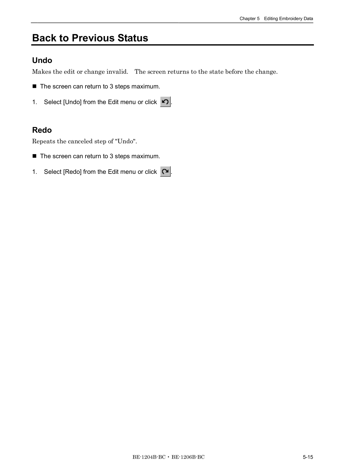 Brother BE-1204C-BC, BE-1206B-BC, BE-1204B-BC Back to Previous Status, Redo, Repeats the canceled step of Undo 