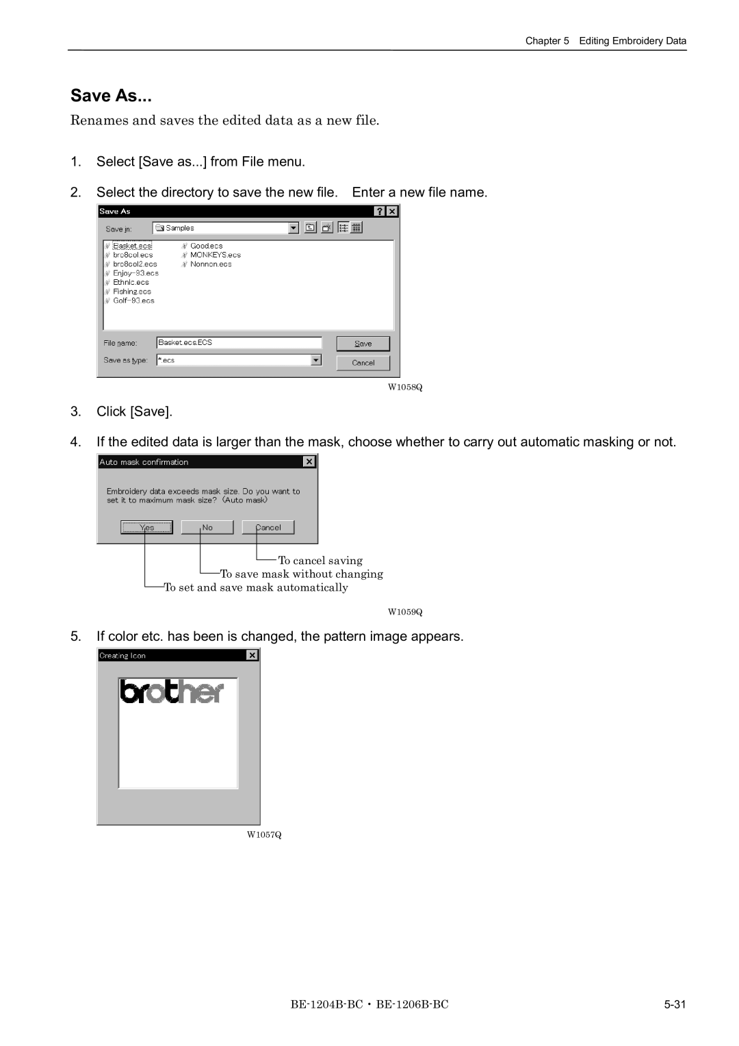 Brother BE-1206B-BC, BE-1204B-BC, BE-1204C-BC instruction manual Save As, Renames and saves the edited data as a new file 