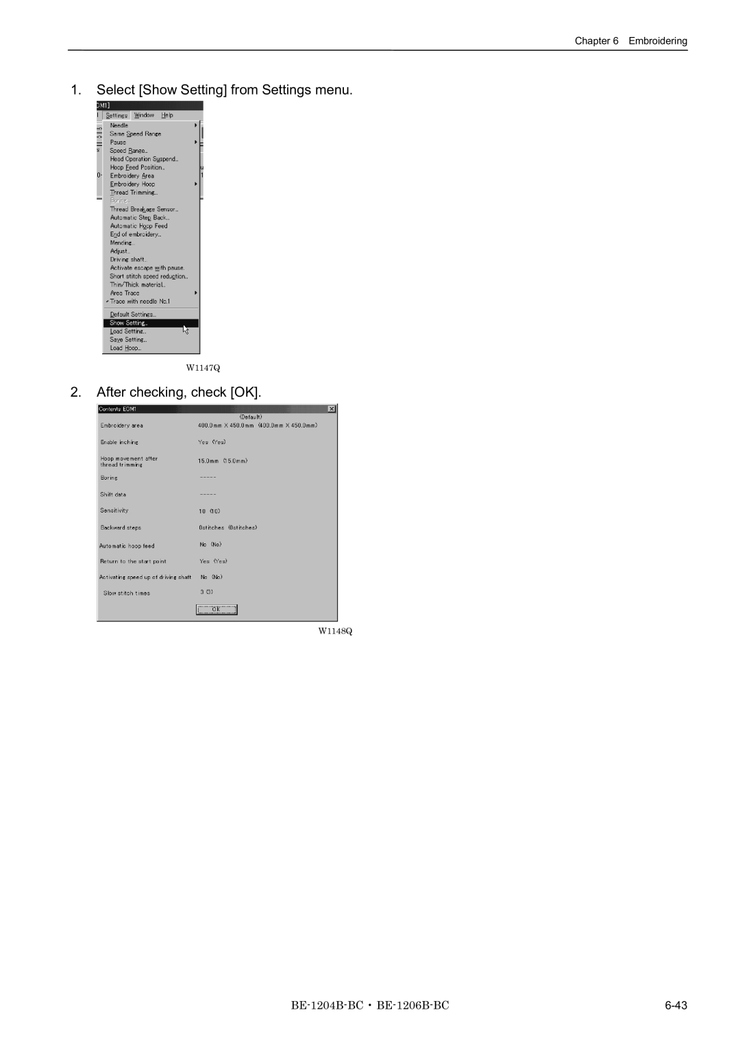 Brother BE-1204B-BC, BE-1206B-BC, BE-1204C-BC Select Show Setting from Settings menu, After checking, check OK 