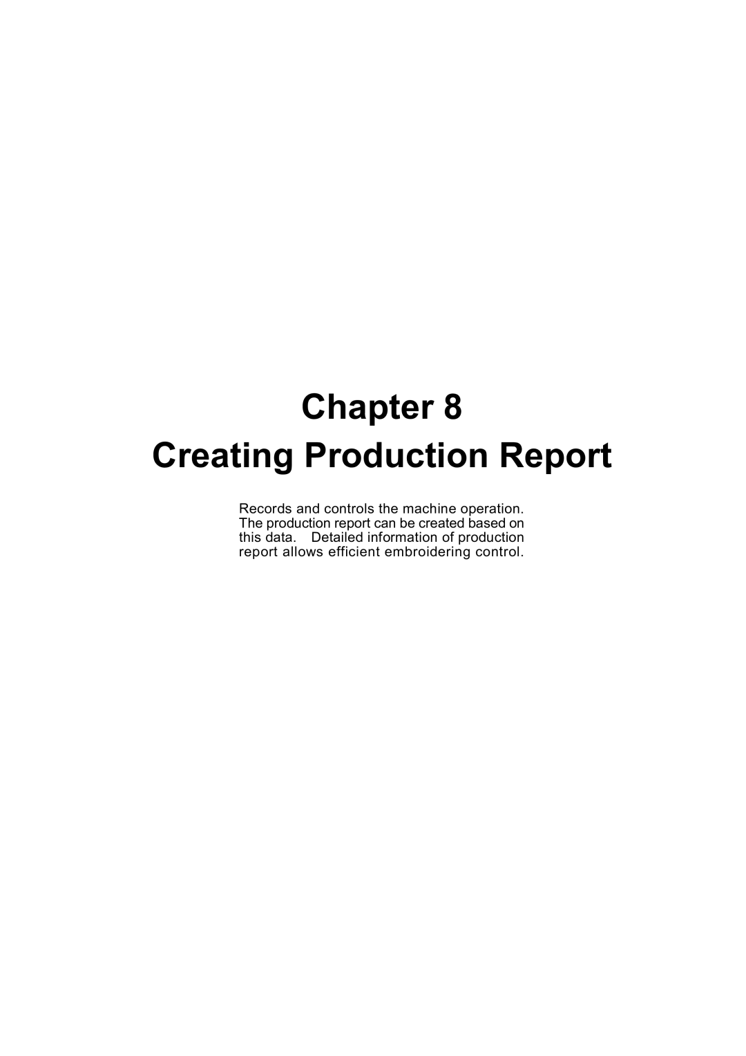 Brother BE-1206B-BC, BE-1204B-BC, BE-1204C-BC instruction manual Chapter Creating Production Report 