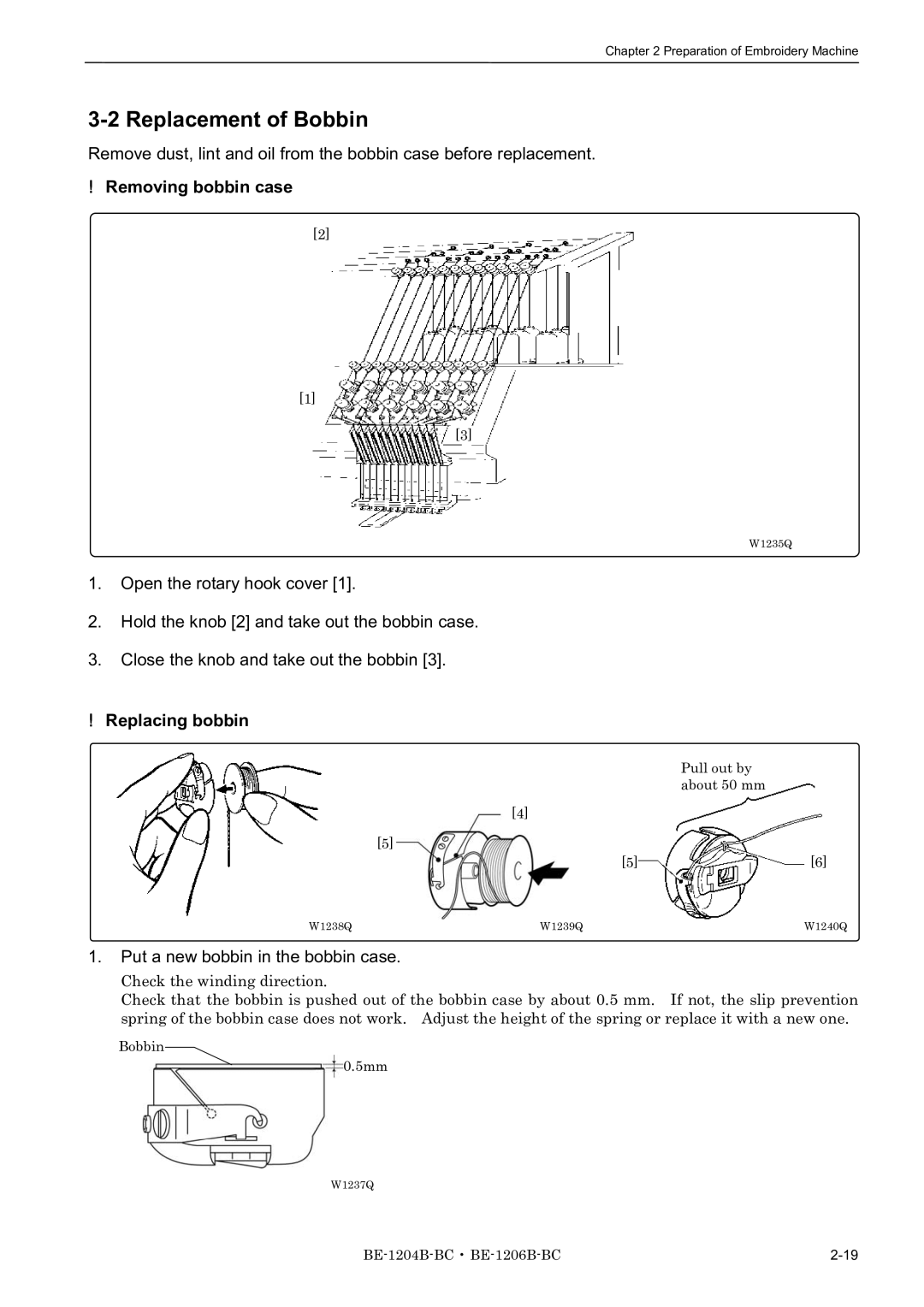 Brother BE-1204C-BC Replacement of Bobbin, Removing bobbin case, Replacing bobbin, Put a new bobbin in the bobbin case 