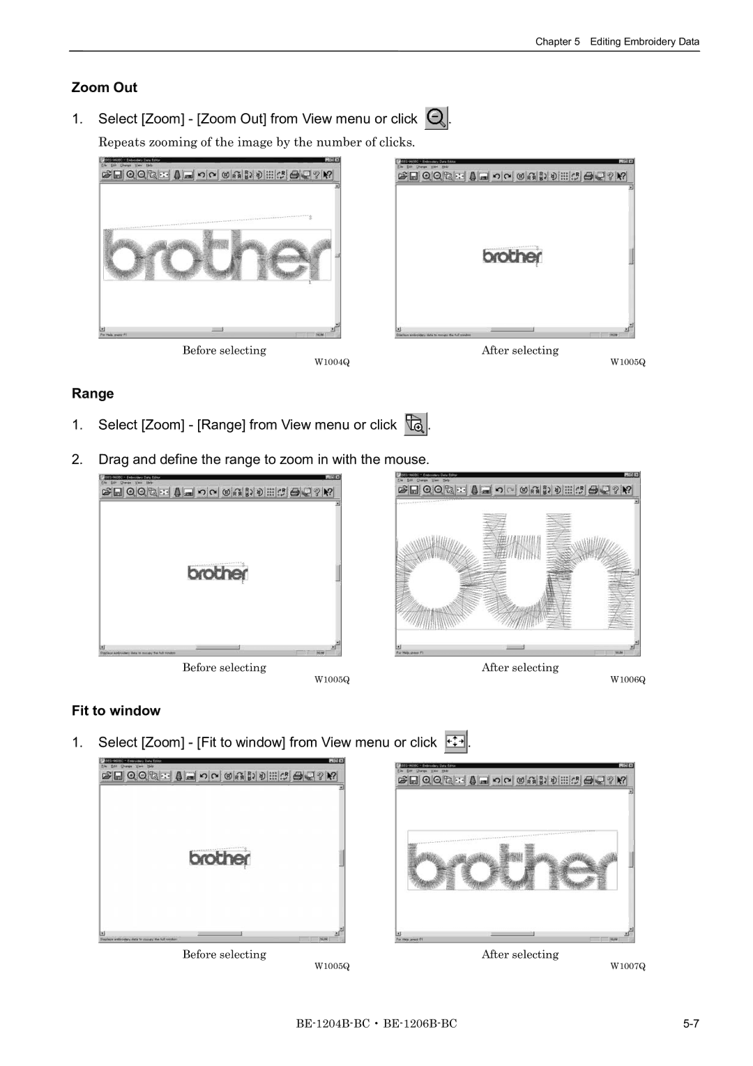 Brother BE-1206B-BC, BE-1204B-BC, BE-1204C-BC Select Zoom Zoom Out from View menu or click, Range, Fit to window 