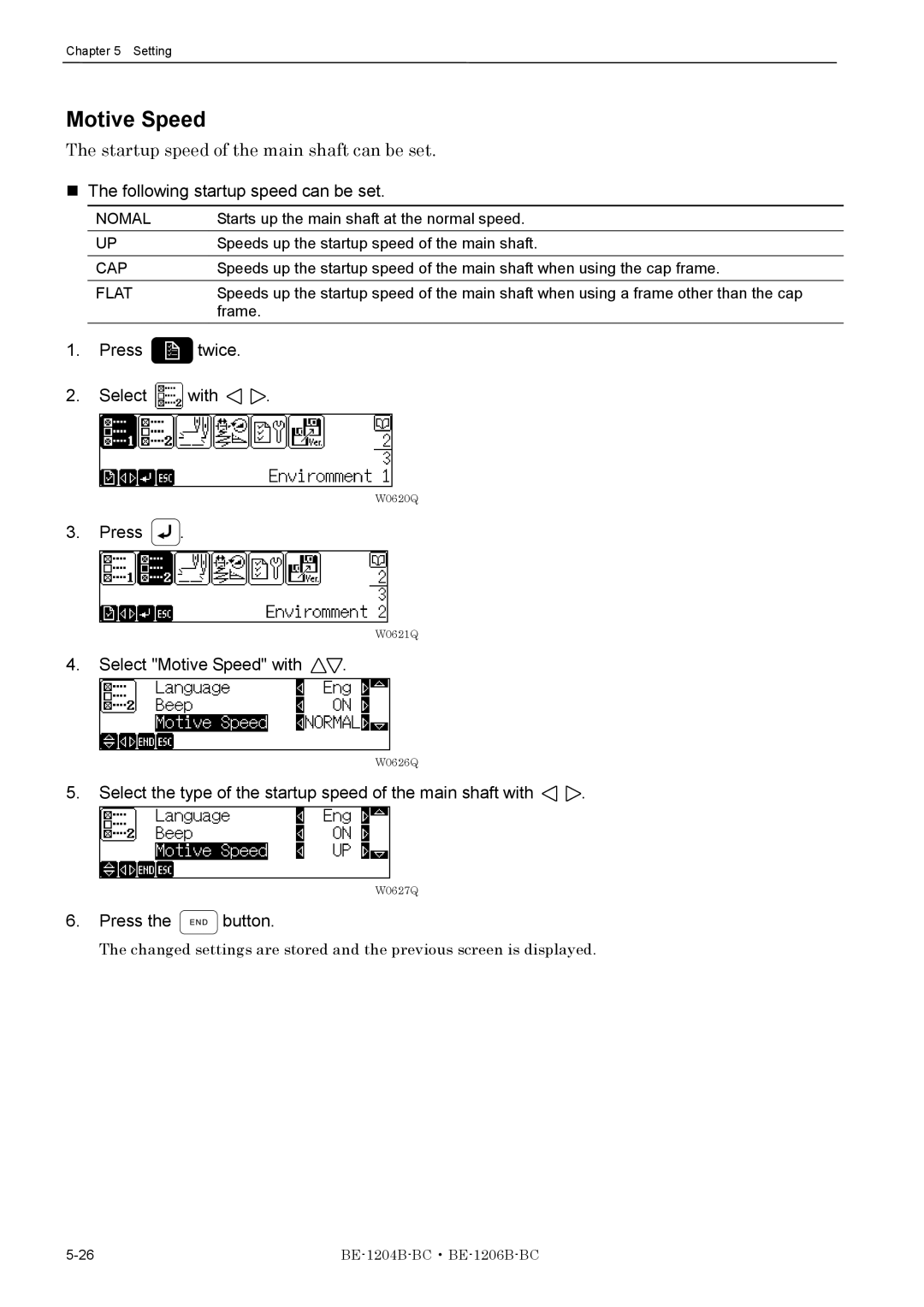 Brother BE-1206B-BC Motive Speed, Startup speed of the main shaft can be set, Following startup speed can be set 