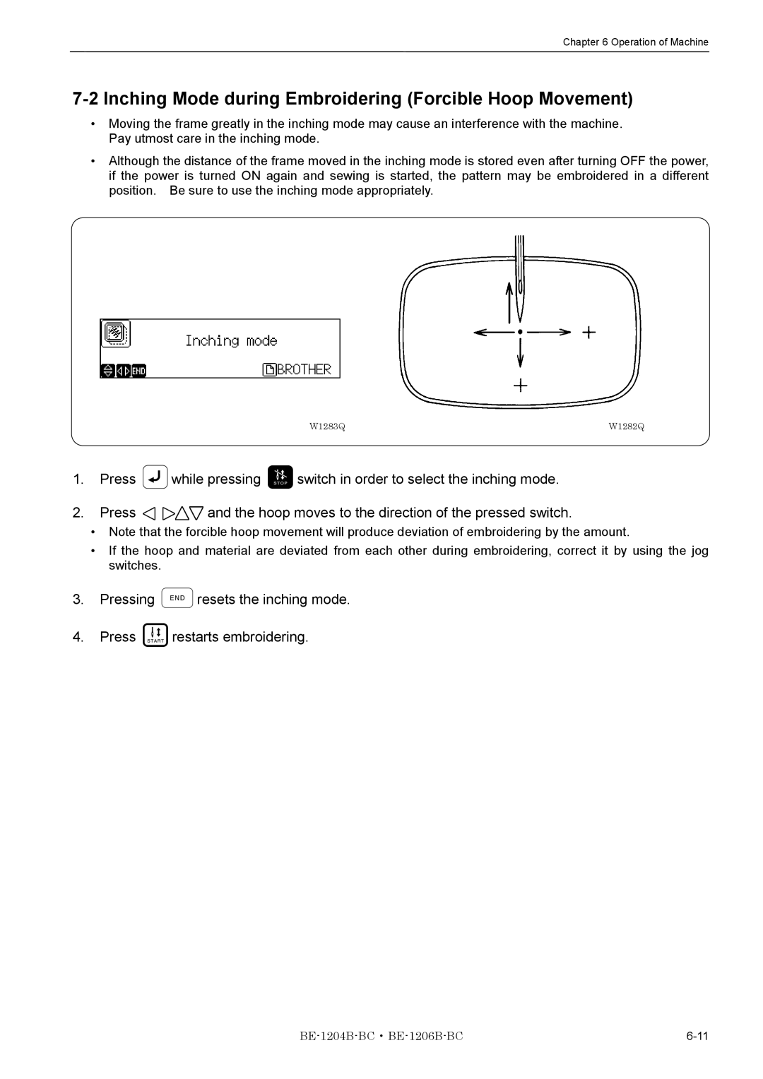 Brother BE-1204B-BC, BE-1206B-BC instruction manual Inching Mode during Embroidering Forcible Hoop Movement 