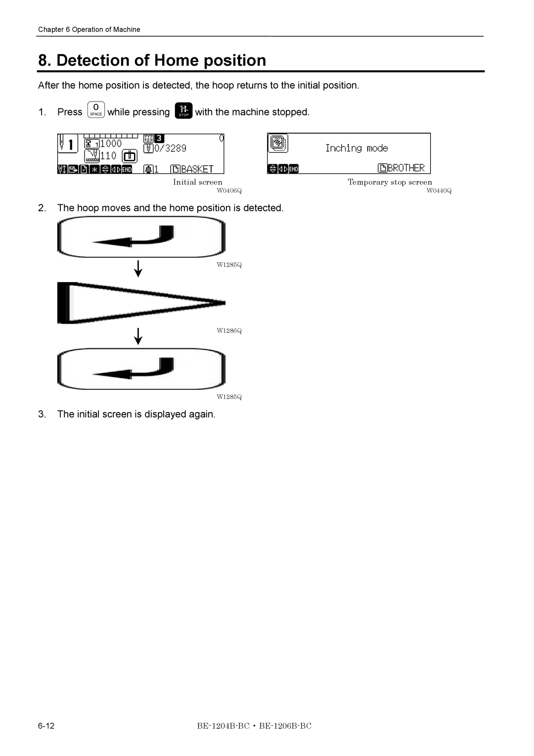 Brother BE-1206B-BC, BE-1204B-BC instruction manual Detection of Home position, Hoop moves and the home position is detected 