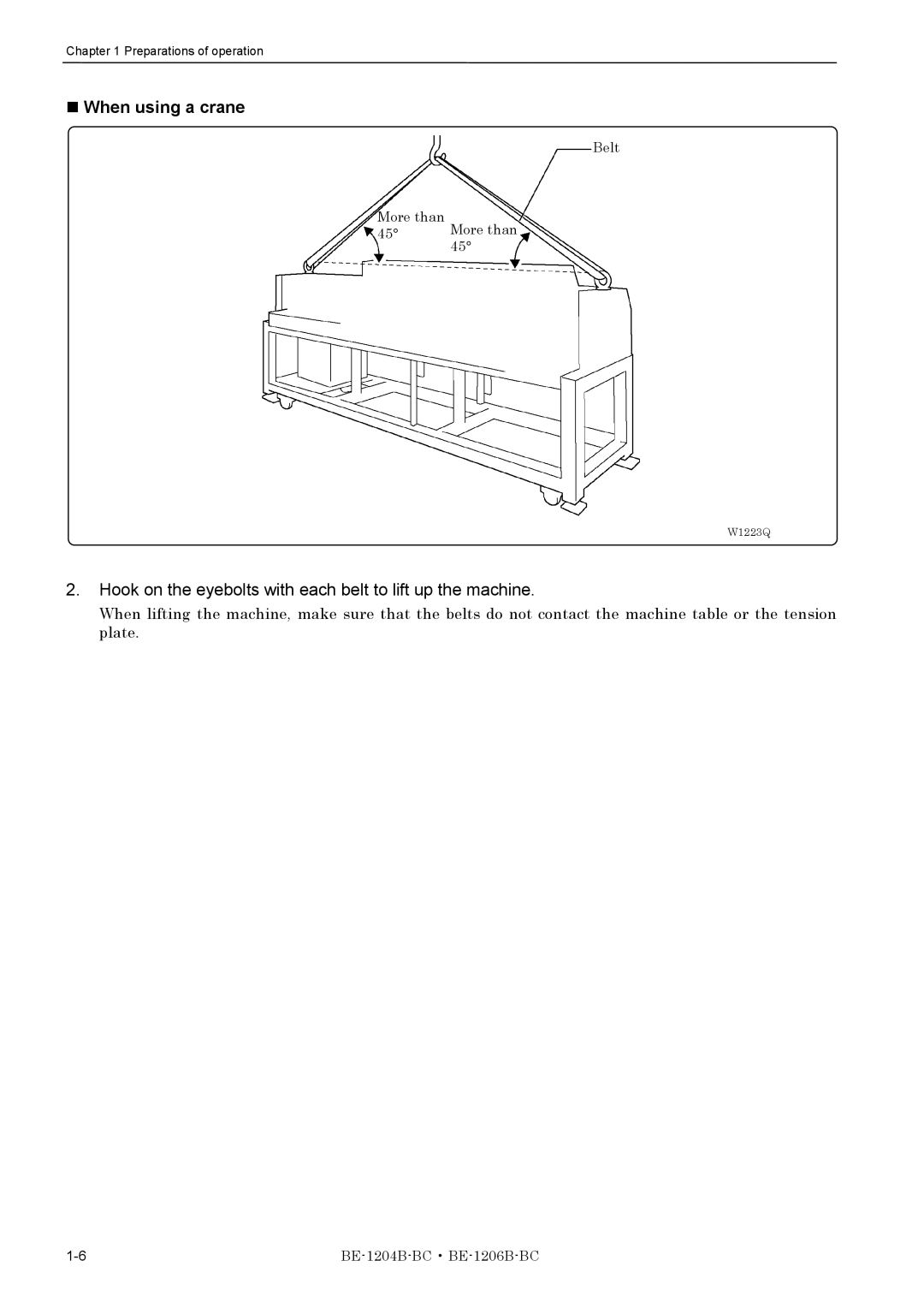 Brother BE-1206B-BC, BE-1204B-BC When using a crane, Hook on the eyebolts with each belt to lift up the machine 