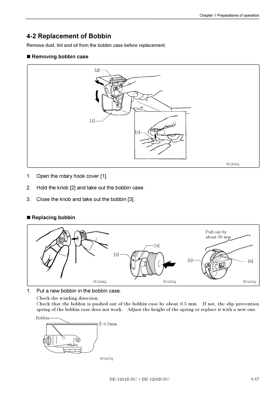 Brother BE-1204B-BC Replacement of Bobbin, Removing bobbin case, Replacing bobbin, Put a new bobbin in the bobbin case 