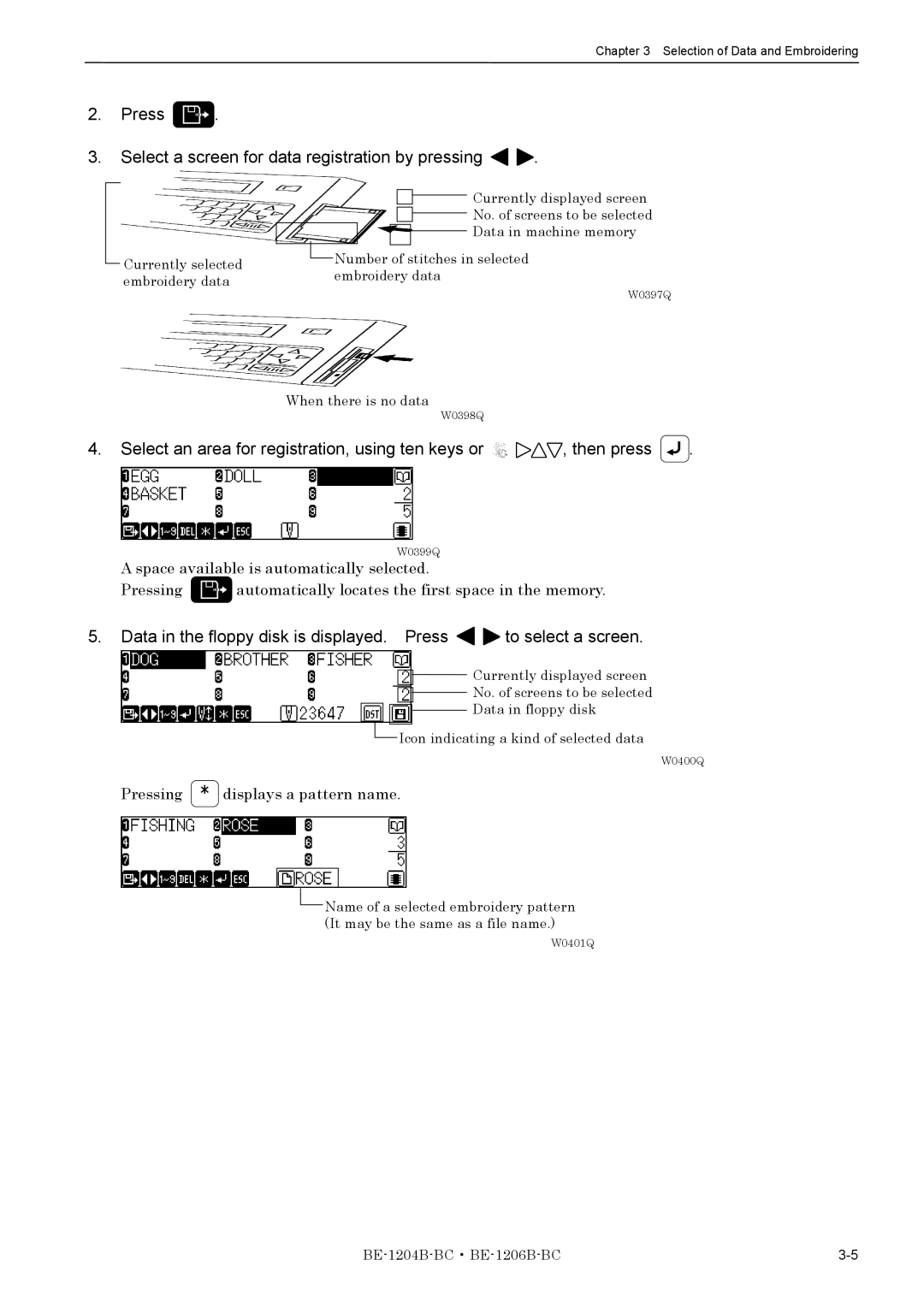 Brother BE-1204B-BC, BE-1206B-BC Press Select a screen for data registration by pressing, Pressing displays a pattern name 