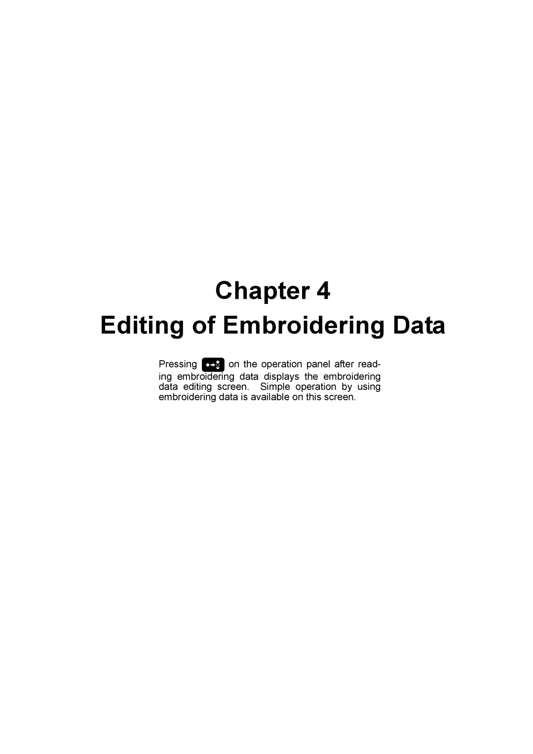 Brother BE-1204B-BC, BE-1206B-BC instruction manual Chapter Editing of Embroidering Data 