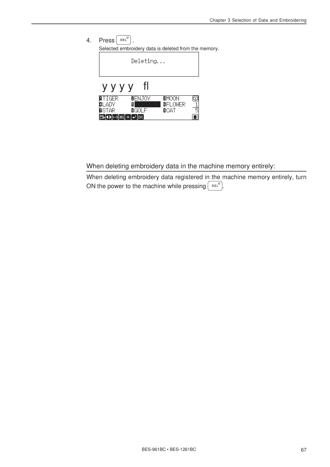 Brother BES-961BC, BES-1261BC instruction manual When deleting embroidery data in the machine memory entirely, Press D E L 