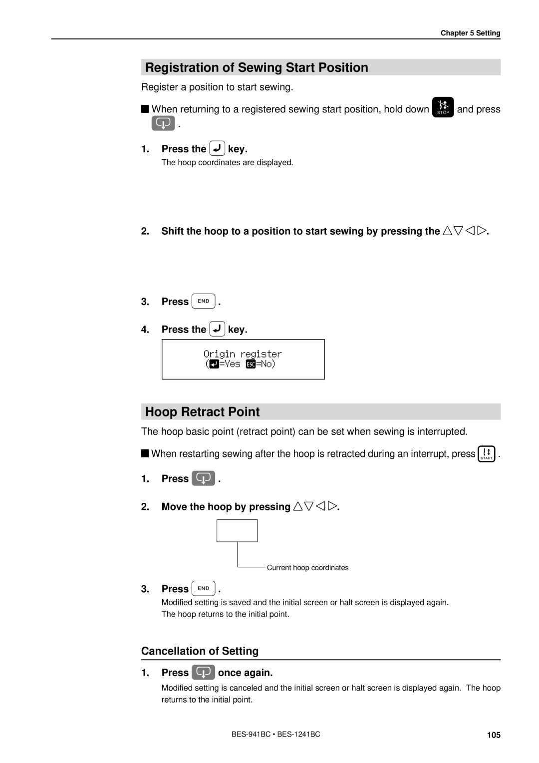 Brother BES-941BC Registration of Sewing Start Position, Cancellation of Setting, Press the key, Press once again 