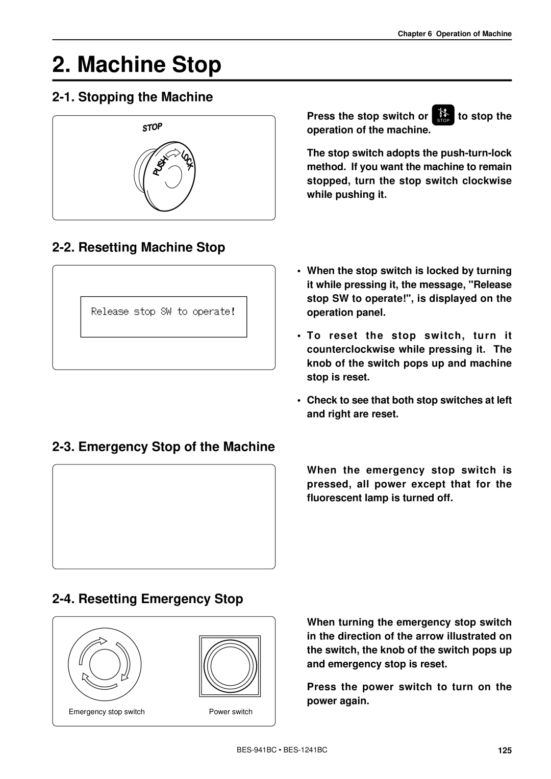 Brother BES-941BC instruction manual Stopping the Machine, Resetting Machine Stop, Emergency Stop of the Machine 