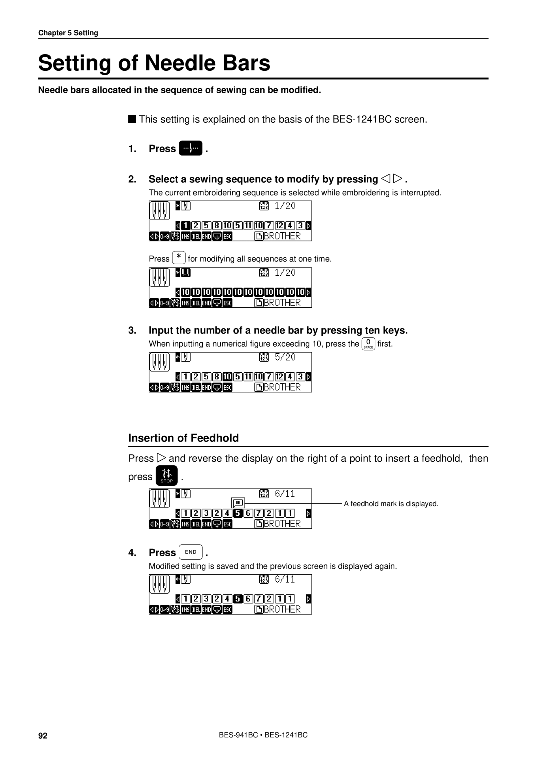 Brother BES-941BC Setting of Needle Bars, Insertion of Feedhold, Press Select a sewing sequence to modify by pressing 