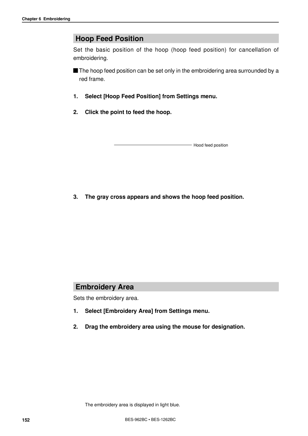 Brother BES-962BC Hoop Feed Position, Embroidery Area, Gray cross appears and shows the hoop feed position 