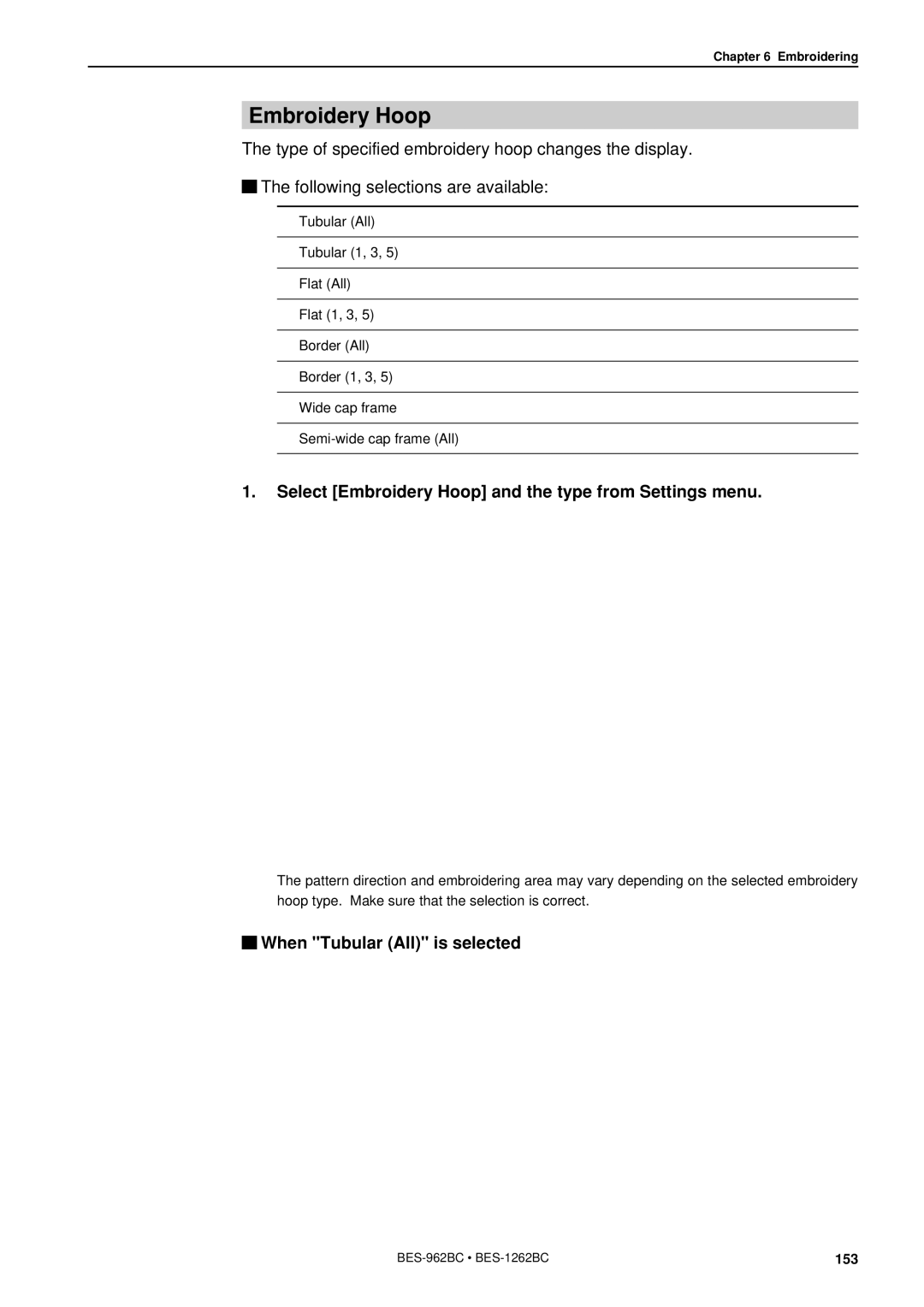 Brother BES-962BC Select Embroidery Hoop and the type from Settings menu, When Tubular All is selected 
