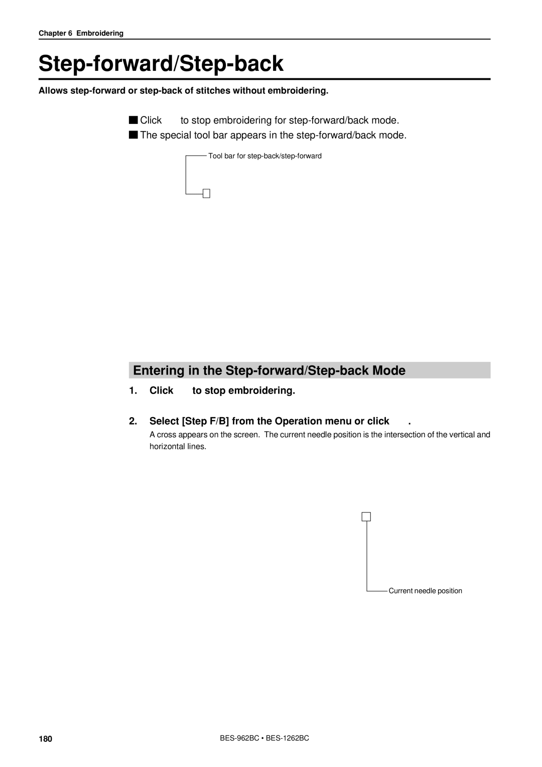 Brother BES-962BC instruction manual Entering in the Step-forward/Step-back Mode 