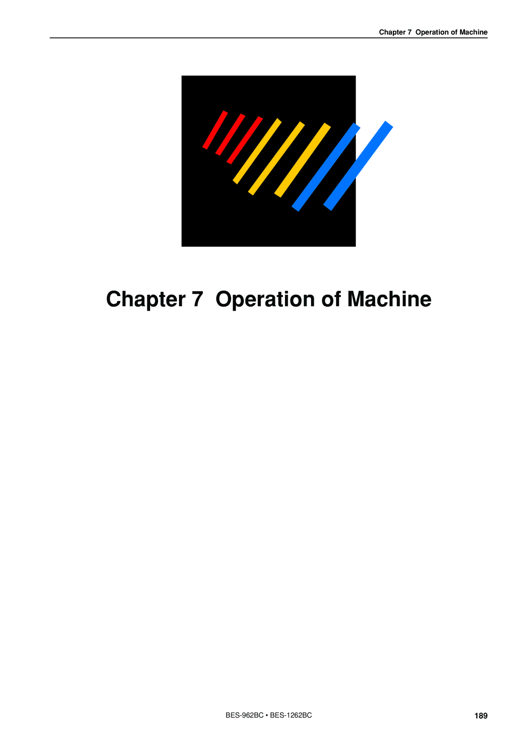 Brother BES-962BC instruction manual Operation of Machine 