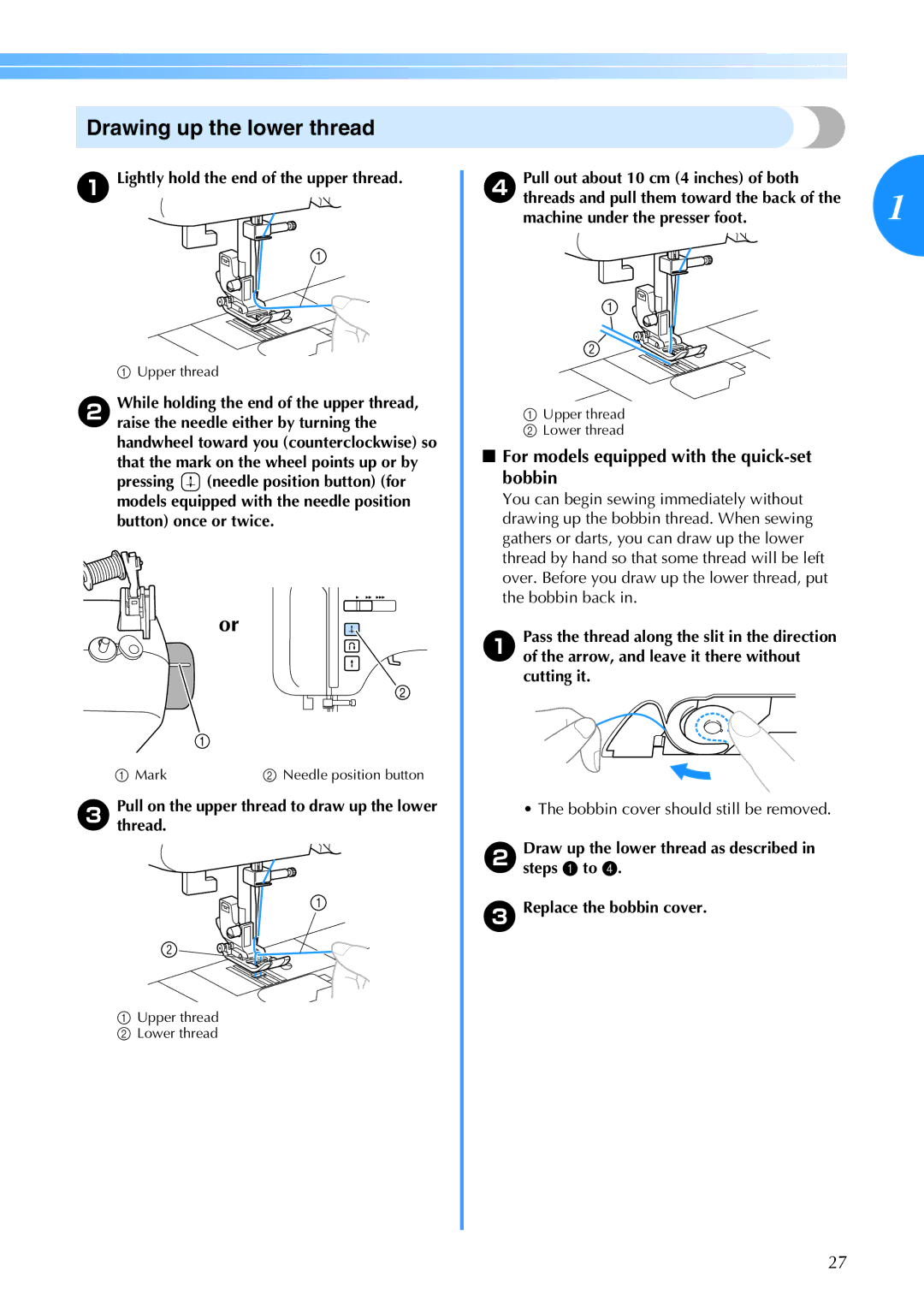 Brother Brother CP-6500 operation manual Drawing up the lower thread, Lightly hold the end of the upper thread 