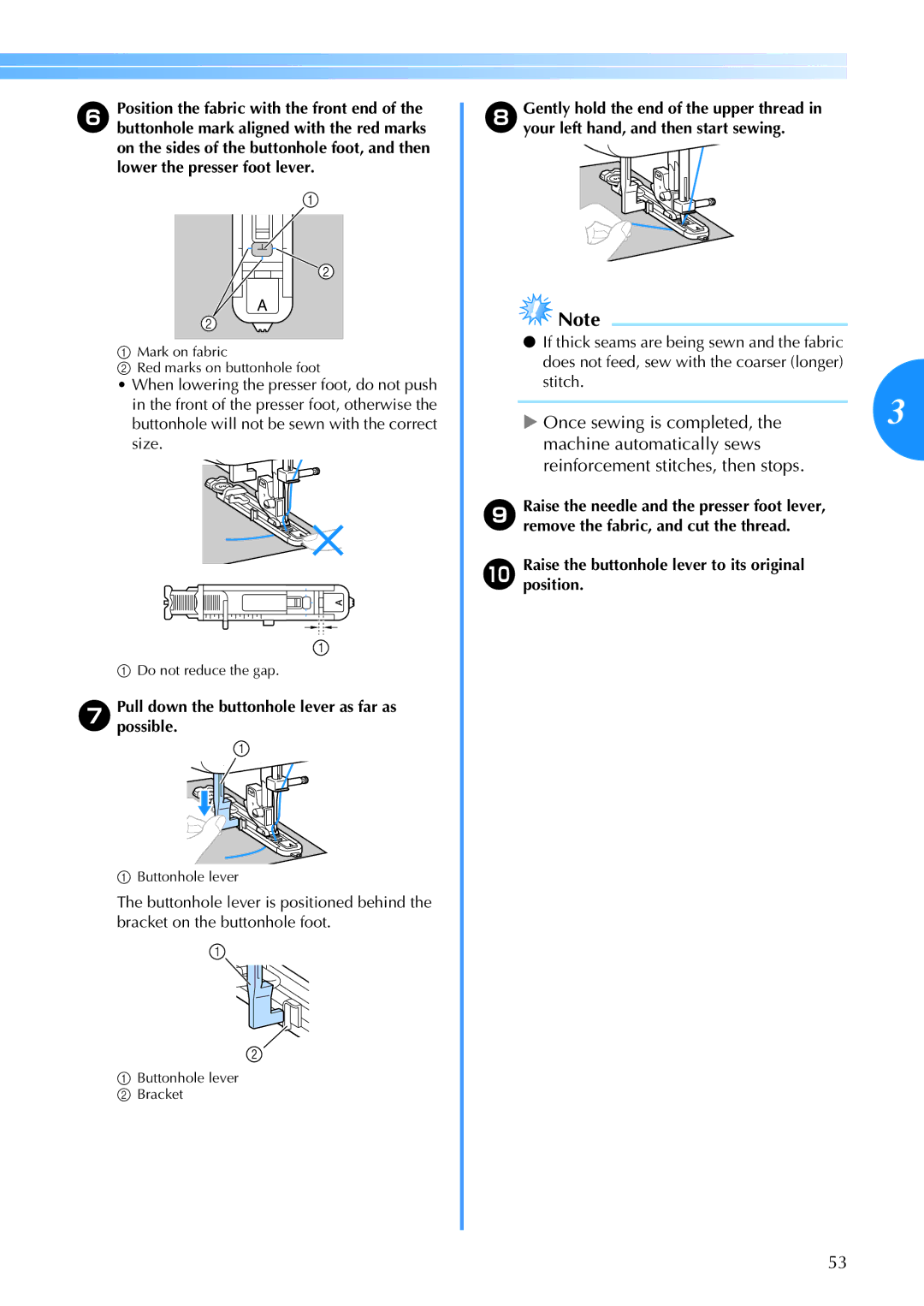 Brother Brother CP-6500 operation manual Once sewing is completed, Raiseposition.the buttonhole lever to its original 