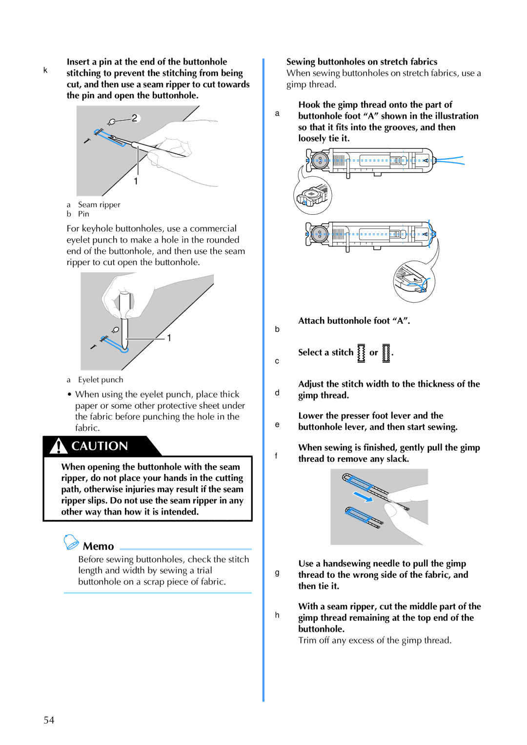 Brother Brother CP-6500 operation manual Sewing buttonholes on stretch fabrics, Trim off any excess of the gimp thread 