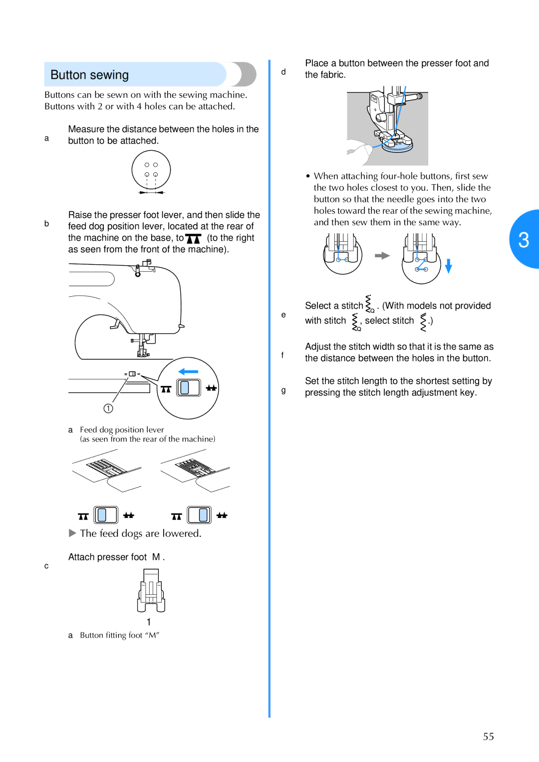 Brother Brother CP-6500 Button sewing, DPlacethe fabric.a button between the presser foot, ESelect a stitch 