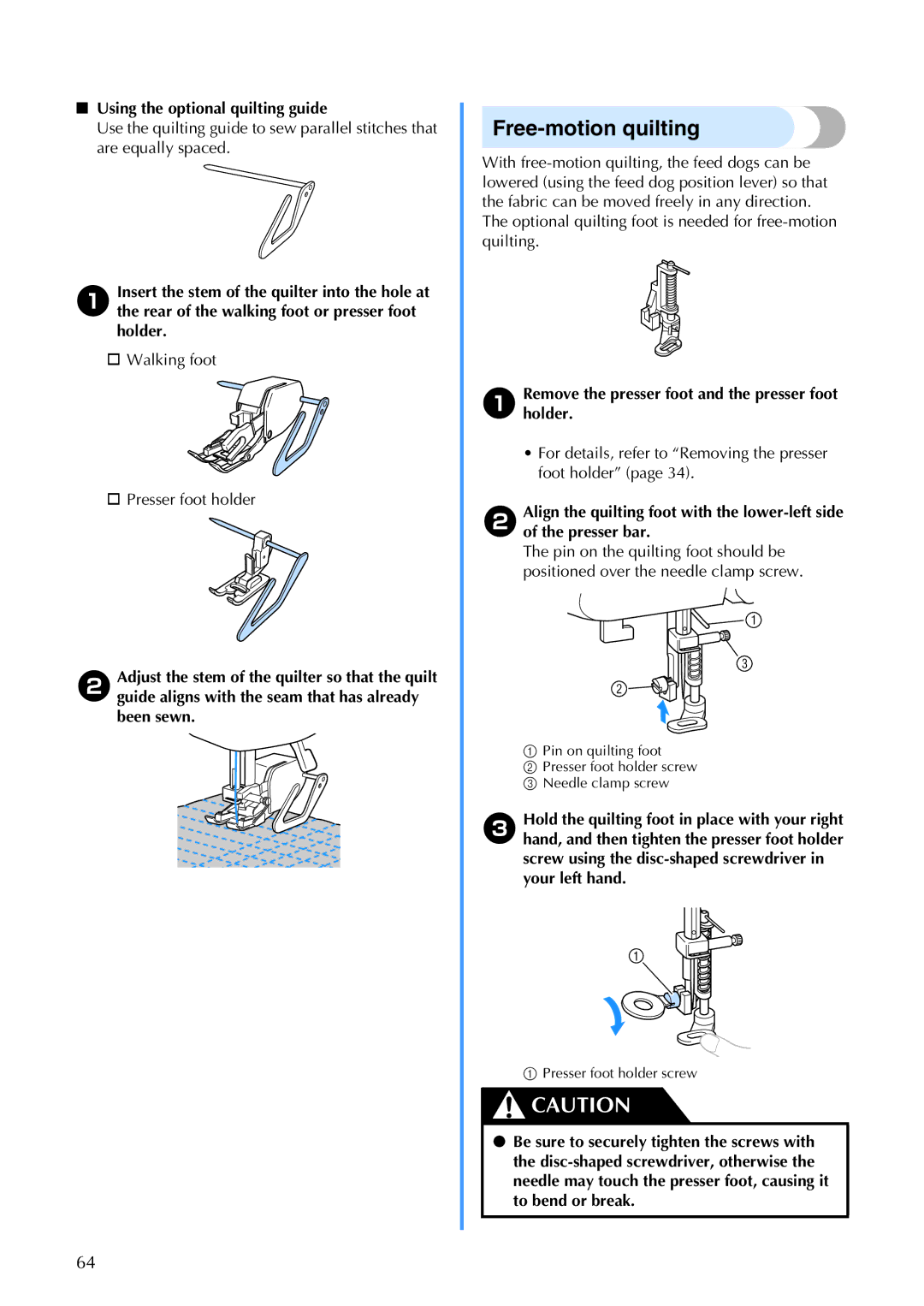 Brother Brother CP-6500 Free-motion quilting, Using the optional quilting guide, † Walking foot † Presser foot holder 