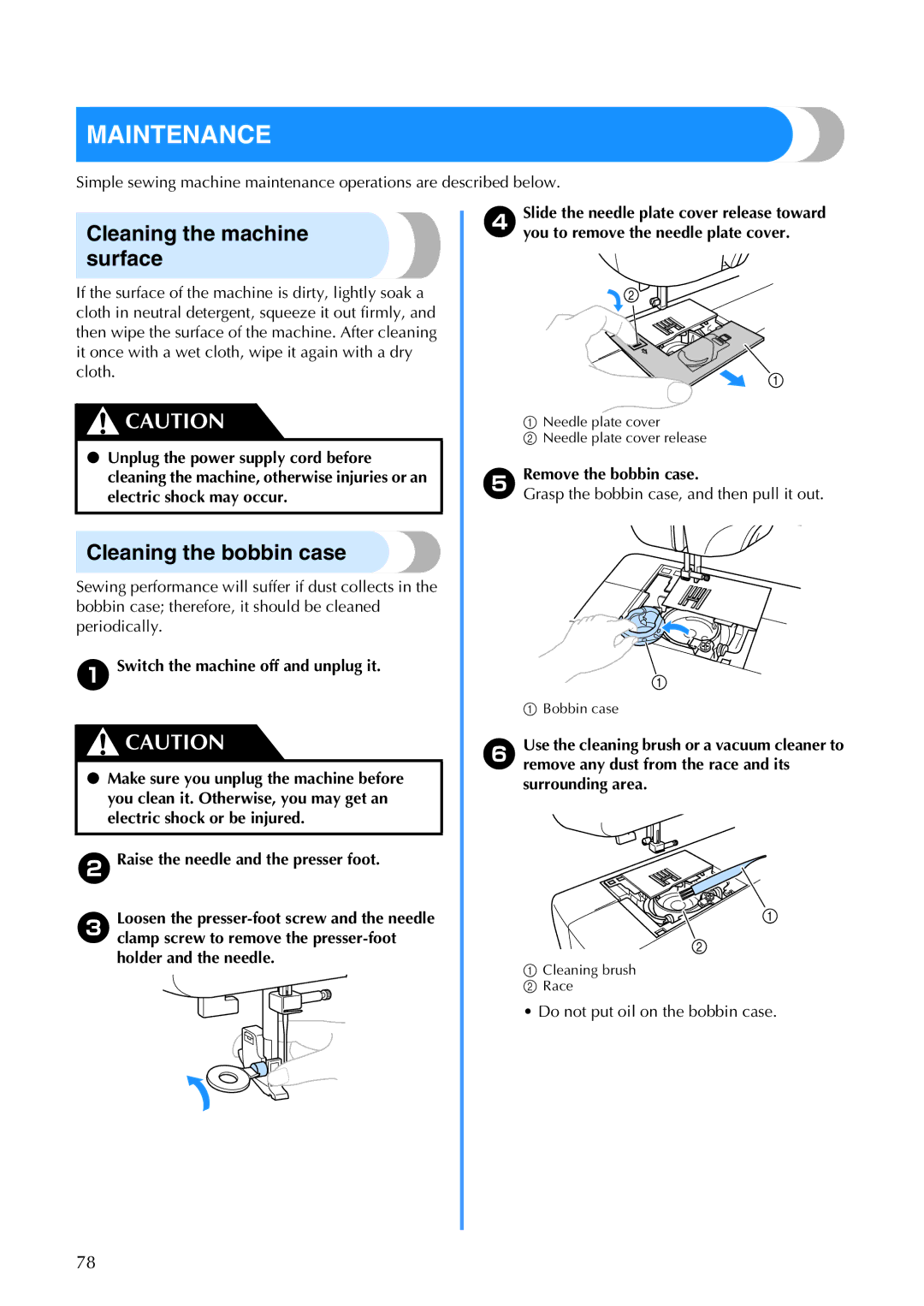 Brother Brother CP-6500 Maintenance, Cleaning the machine surface, Cleaning the bobbin case, Remove the bobbin case 