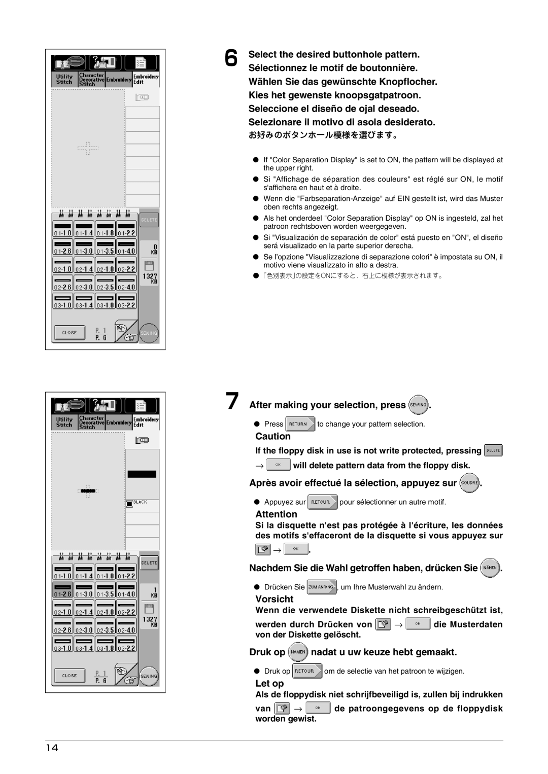 Brother Button Hole Kit After making your selection, press, Après avoir effectué la sélection, appuyez sur, Vorsicht 