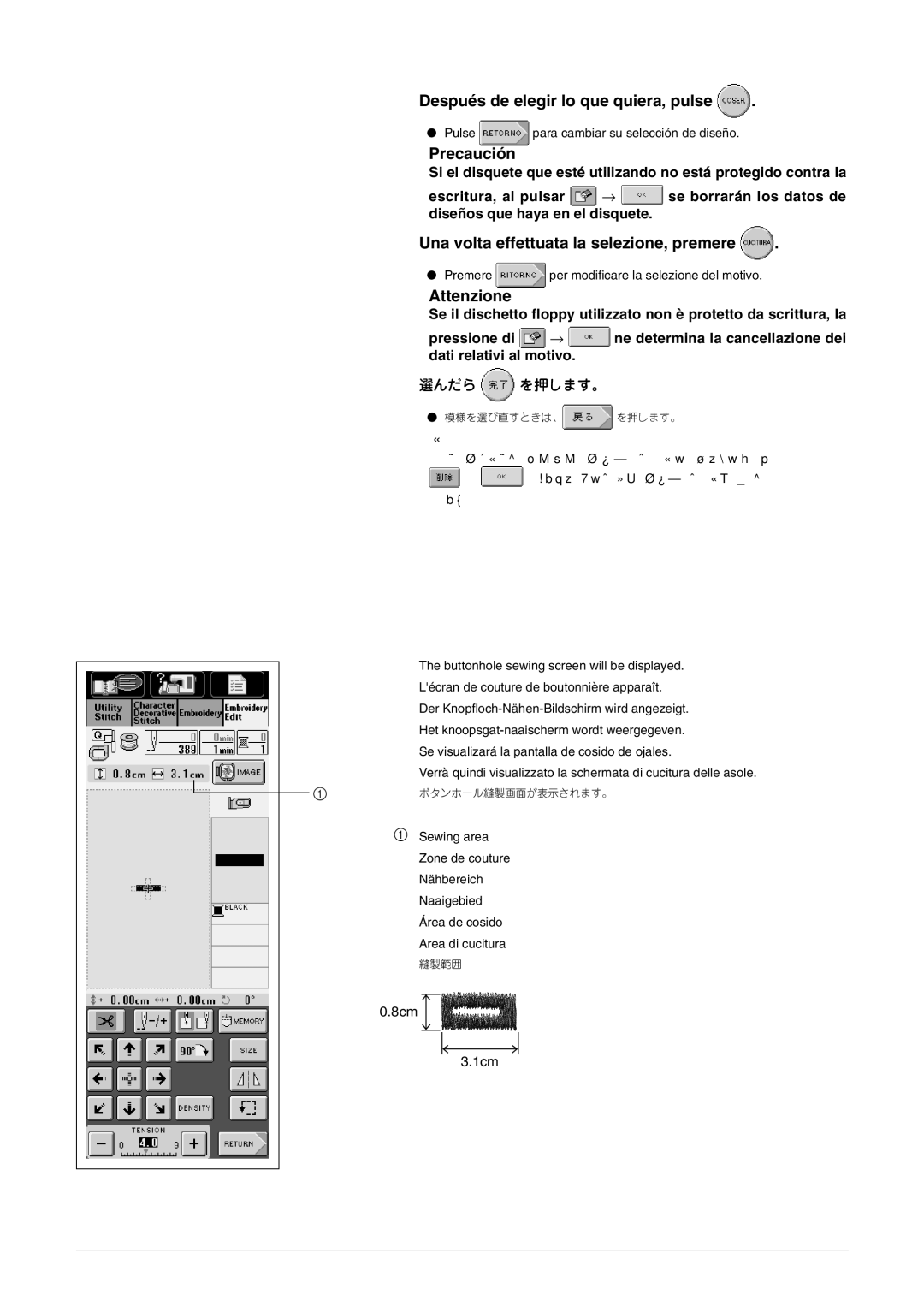 Brother Button Hole Kit Después de elegir lo que quiera, pulse, Precaución, Una volta effettuata la selezione, premere 