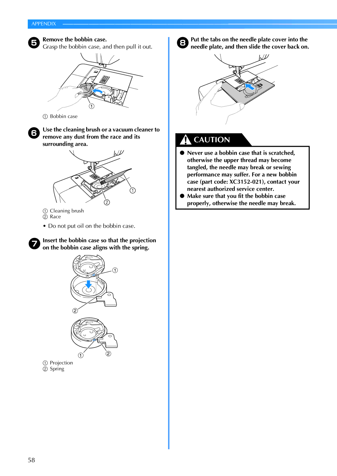 Brother CE 500PRW operation manual Remove the bobbin case 