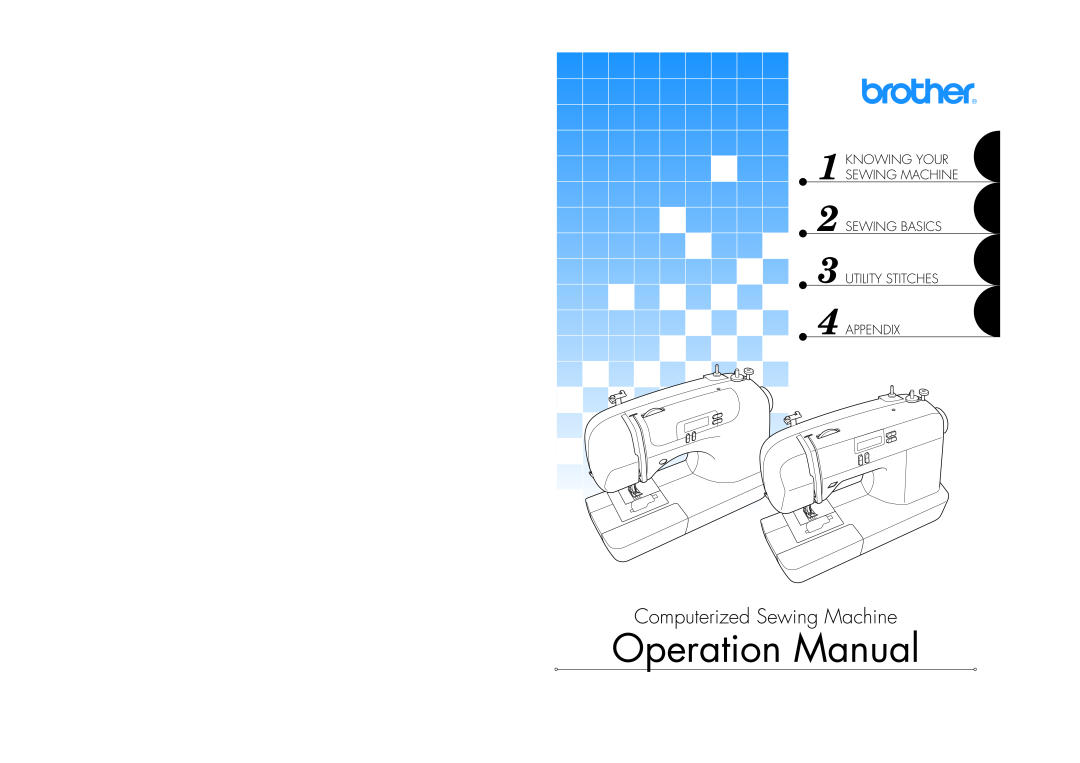 Brother CE 500PRW operation manual Operation Manual, Computerized Sewing Machine 