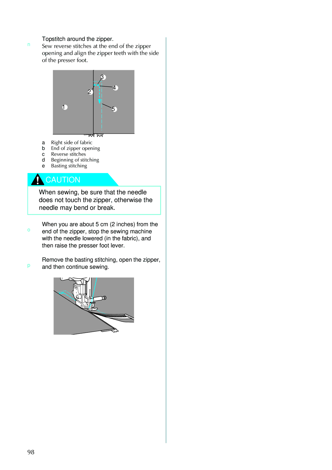 Brother 885-V95/V96/V97/V98, computerized embroidery and sewing machine operation manual Topstitch around the zipper 