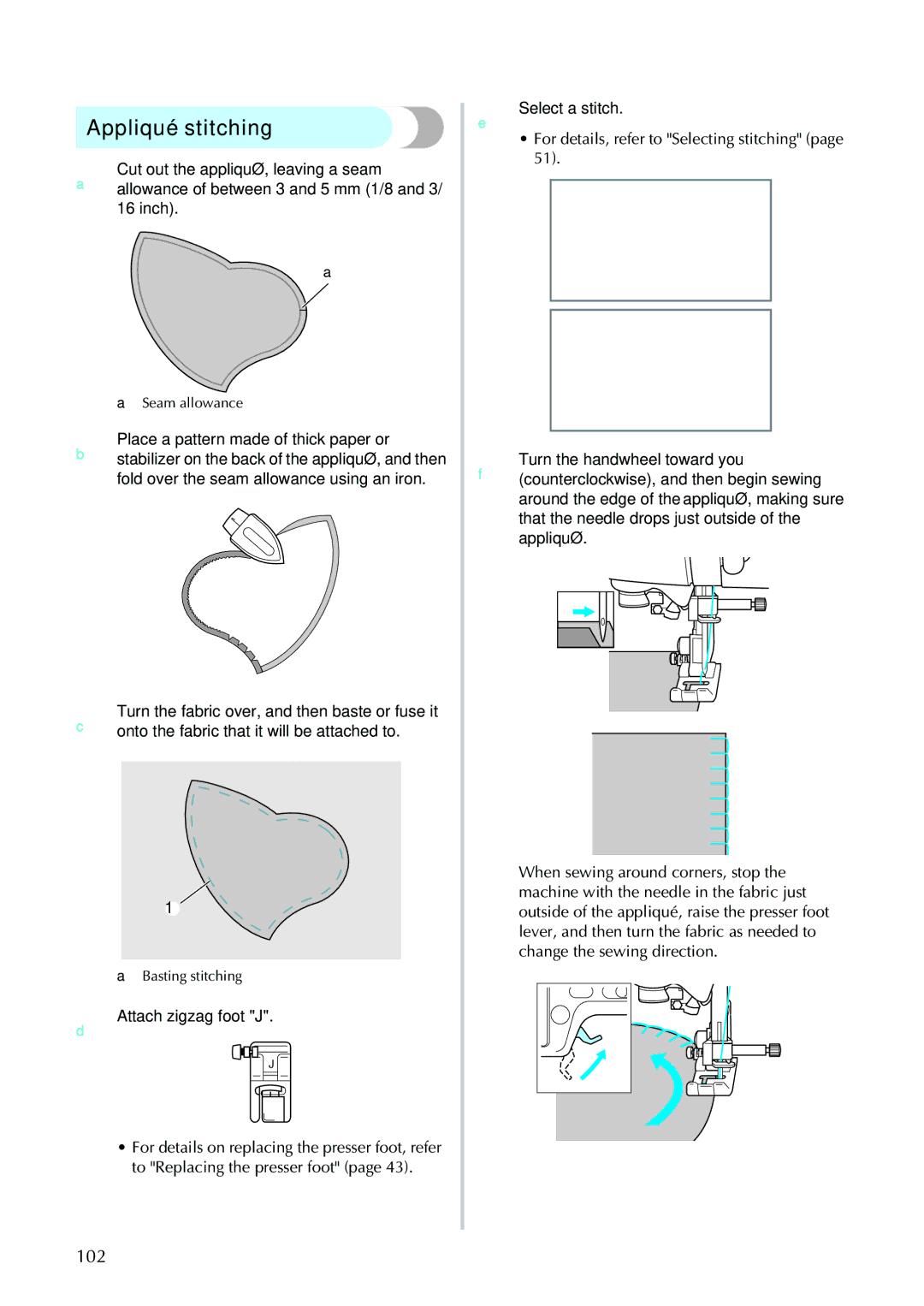 Brother 885-V95/V96/V97/V98 operation manual Appliqué stitching, 102, Attach zigzag foot J Select a stitch 