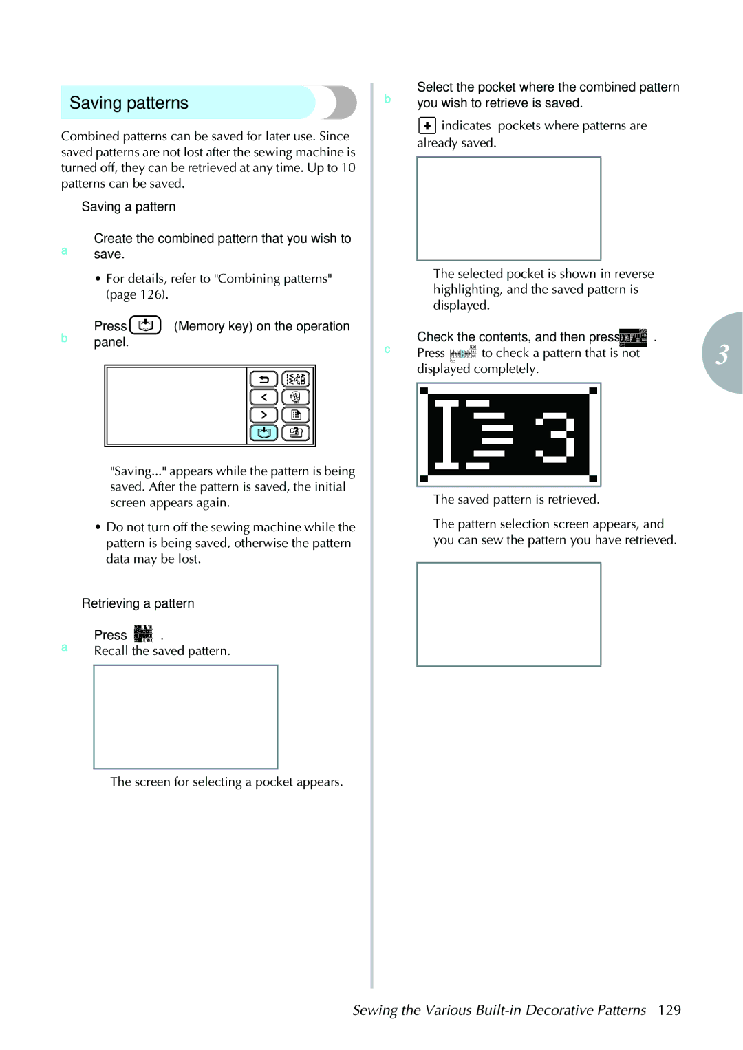 Brother computerized embroidery and sewing machine Saving patterns, BPresspanel. Memory key on the operation 