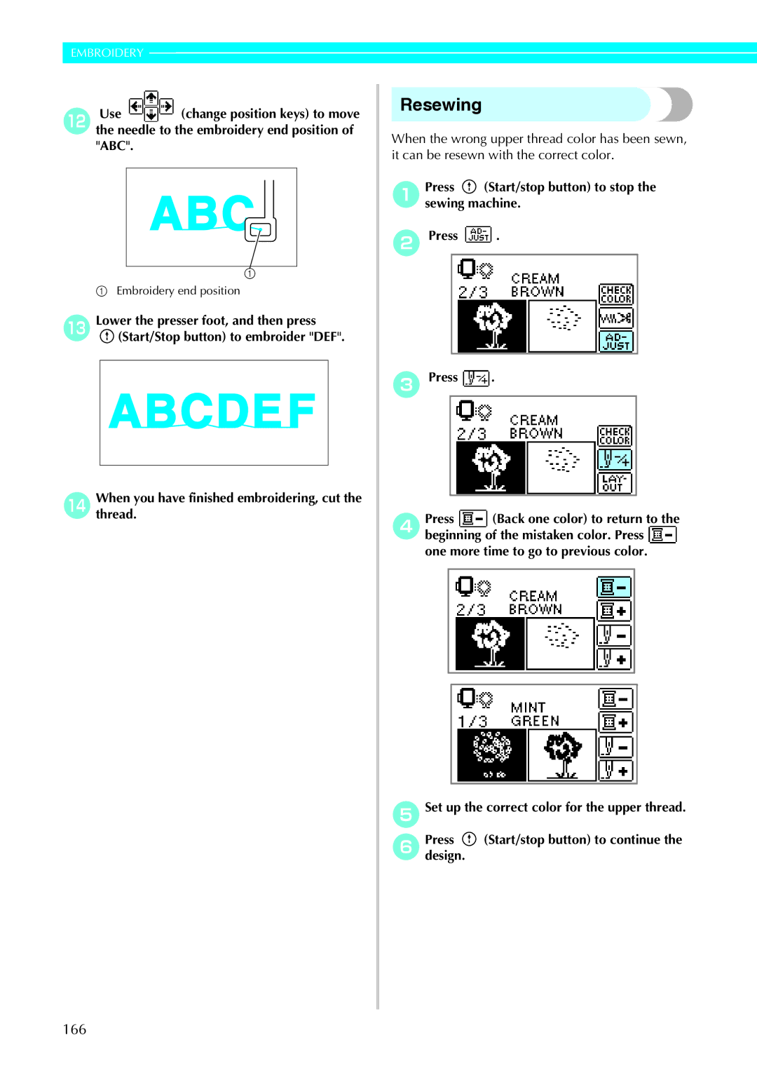 Brother 885-V95/V96/V97/V98 operation manual Resewing, 166, APress Start/stop button to stop the sewing machine 