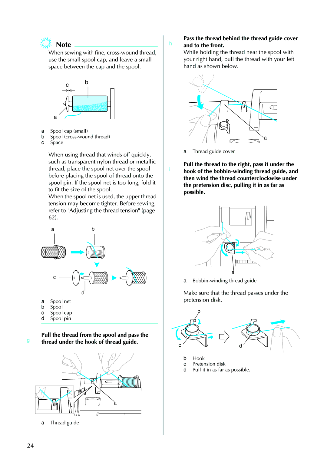 Brother 885-V95/V96/V97/V98 operation manual Make sure that the thread passes under the pretension disk 