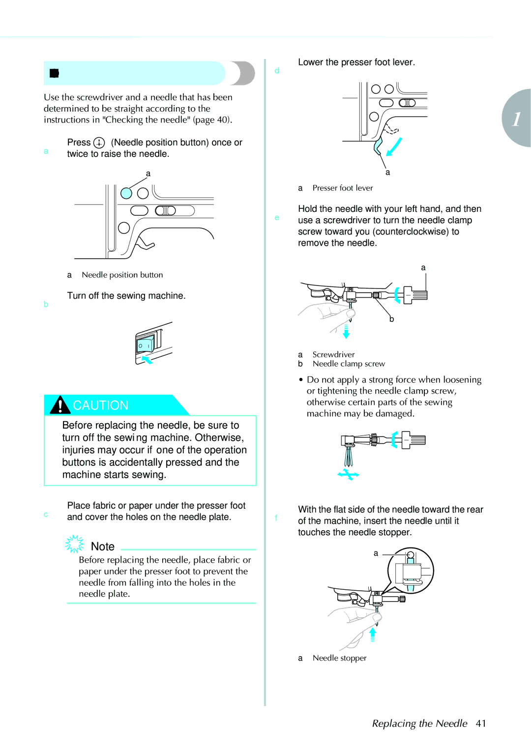 Brother computerized embroidery and sewing machine, 885-V95/V96/V97/V98 Replacing the needle, Lower the presser foot lever 