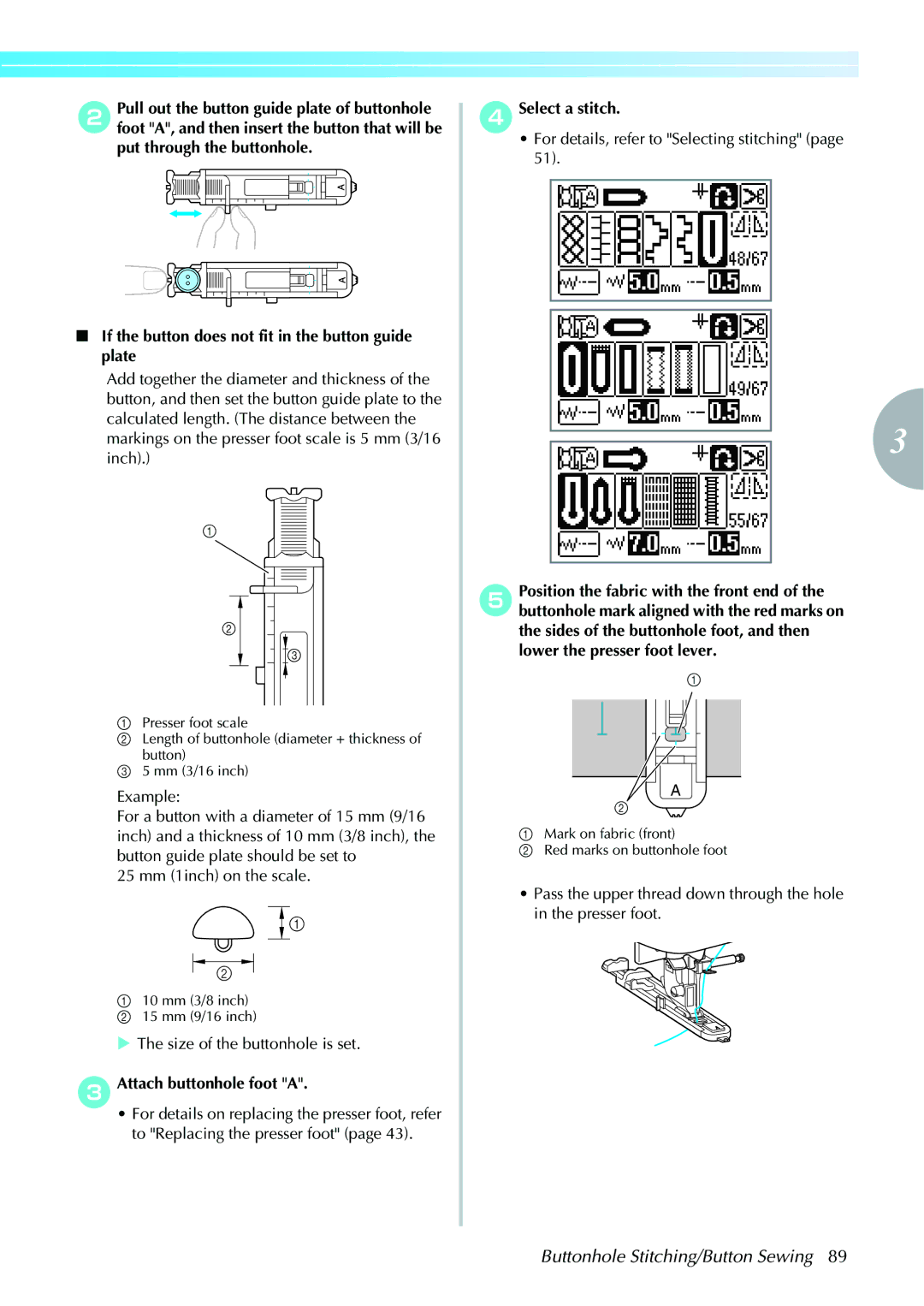 Brother computerized embroidery and sewing machine operation manual Size of the buttonhole is set, Attach buttonhole foot a 