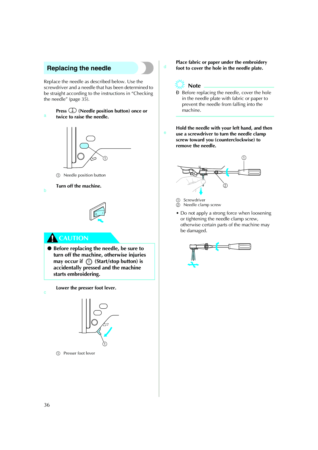 Brother Computerized Embroidery Machine operation manual Replacing the needle 