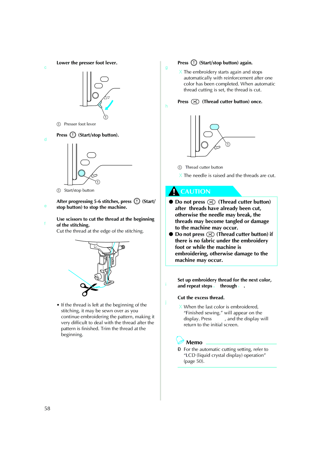 Brother Computerized Embroidery Machine operation manual CLower the presser foot lever, DPress Start/stop button 