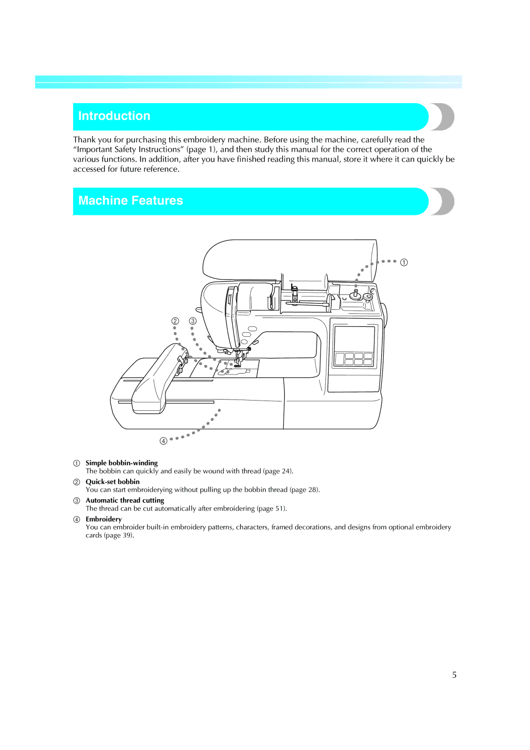 Brother Computerized Embroidery Machine operation manual Introduction, Machine Features 